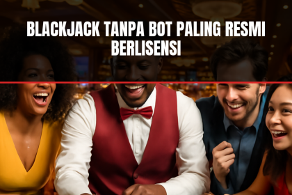 blackjack tanpa bot paling resmi berlisensi