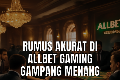 Rumus akurat di Allbet Gaming
