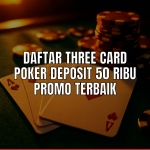 Three Card Poker Deposit 50 Ribu